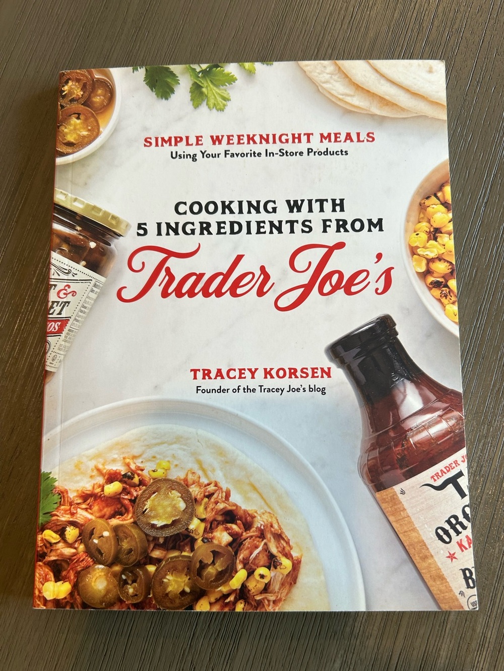 Cooking With 5 Ingredients From Trader Joe’s by Tracey Korsen Paperback